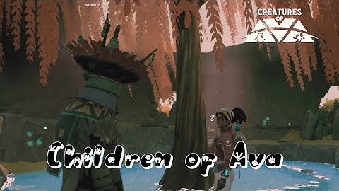 Children of Ava (Secondary Quest) | Creatures of Ava Blind Playthrough