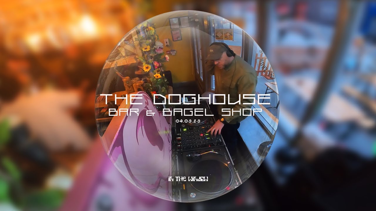 Doghouse Bar & Bagel Shop | inthewindow (Soul, Hip Hop, House)
