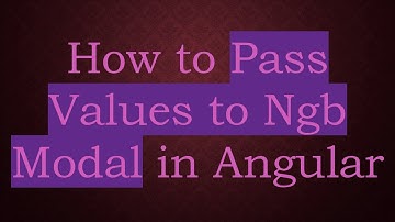 How to Pass Values to Ngb Modal in Angular