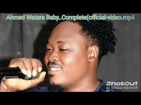 Ahmed Watara Baby Complete Official Video Mp4
