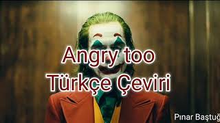 Angry too/ Türkçe Çeviri Resimi