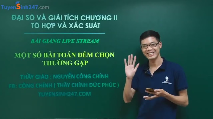 Các dạng toán về tổ hợp xác suất lớp 11 năm 2024