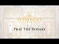 Pray the Rosary - September 17th 2021