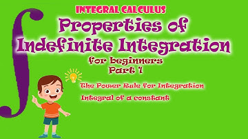 Properties of Indefinite Integration (Part 1) | Example-Based | | Integral Calculus