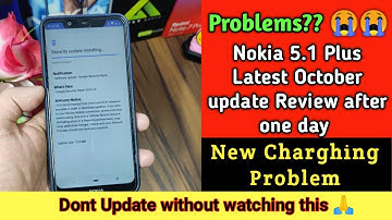 Nokia 5.1 Plus October Update Review | Charging Problem, Battery SOC | Issues here 🤔❤️