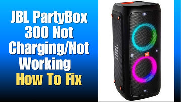 JBL PartyBox 300 Not Charging/Not Working - How To Fix