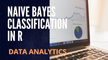 NAIVE BAYES CLASSIFIER IN R WITH EXAMPLES
