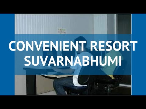 CONVENIENT RESORT SUVARNABHUMI 3* Бангкок – КОНВЕНИЕНТ РЕЗОРТ СУВАРНАБХУМИ 3* Бангкок видео обзор