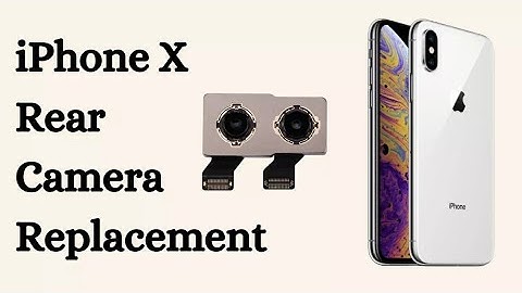How To Replace Back camera On iPhoneX Xs rear camera replacement on iPhoneX/Xs