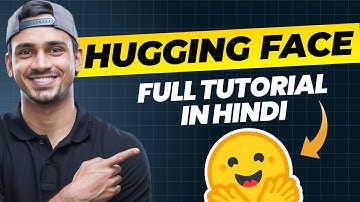 How to Use Hugging Face 🤗 - Tutorial for Beginners in Hindi