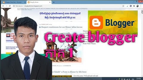 របៀបបង្កើតblog ឲ្យដូចវែបសាយ/How to create blogger 2020 part 1