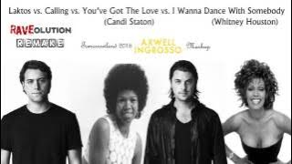 Axwell^Ingrosso- Laktos vs. Calling vs. I Wanna Dance With Somebody (Radio Edit Remake)