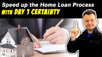 Speed up the Home Loan Process with Day 1 Certainty