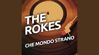 Video thumbnail of "The Rokes - Finchè C'è Musica Mi Tengo Su"