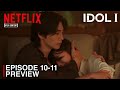 Idol I Episode 10 11 Preview Spoilers Soo Young Kim Jae Young INDO ENG SUB 