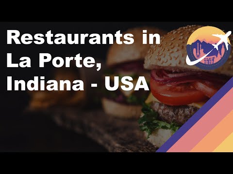 Restaurants in La Porte, Indiana - USA
