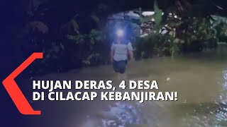 Diguyur Hujan Deras, 4 Desa di Cilacap Terendam Banjir!