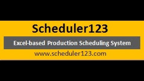 Scheduler123 Excel based Production Scheduling System