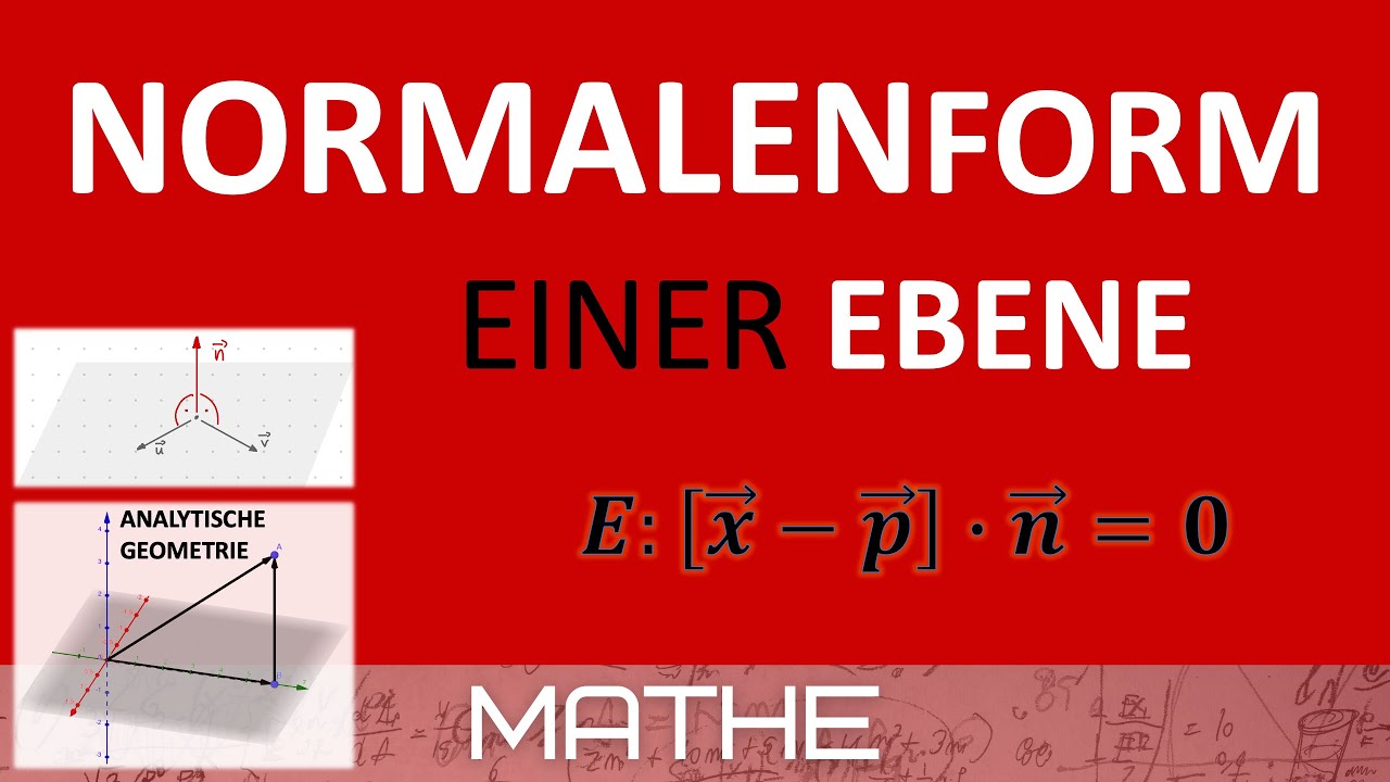 Normalenform einer Ebene aufstellen | Analytische Geometrie - YouTube