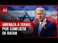 Biden amenaza con suspender armas a Israel por operación en Rafah