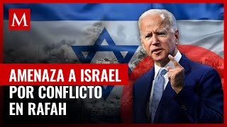 Biden amenaza con suspender armas a Israel por operación en Rafah