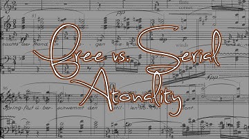 Free vs. Serial Atonality