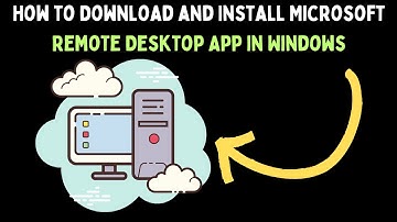 How to Download and Install Microsoft Remote Desktop App in Windows 11