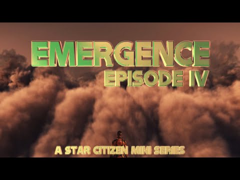 EMERGENCE: Episode IV,  a Star Citizen Mini Series #machinima