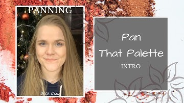Pan That Palette Intro 2022