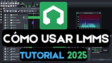 🍈CÓMO USAR LMMS - Tutorial en Español 2025 #lmms #tutorial