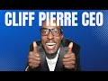 Who is cliff pierre ceo get to know me