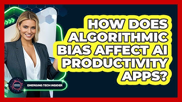 How Does Algorithmic Bias Affect AI Productivity Apps? - Emerging Tech Insider