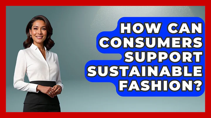 How Can Consumers Support Sustainable Fashion? - Designer Brands Spotlight