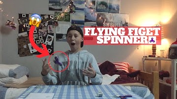 HOW TO MAKE ANY FIDGET SPINNER FLY!! ߷