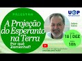 A projeção do Esperanto na Terra Por quê Zamenhof?