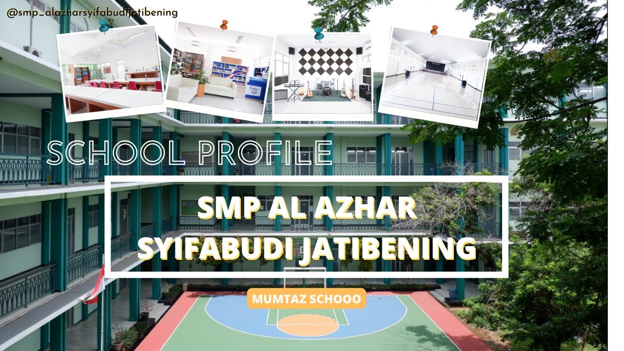 Profile SMP Al-Azhar Syifa Budi Jatibening Tahun 2022