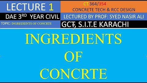 LECTURE 01 CONCRETE TECHNOLOGY & RCC DESIGN