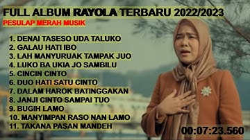 LAGU MINANG TERBARU 2022/2023 | RAYOLA FULL ALBUM | GALAU HATI IBO