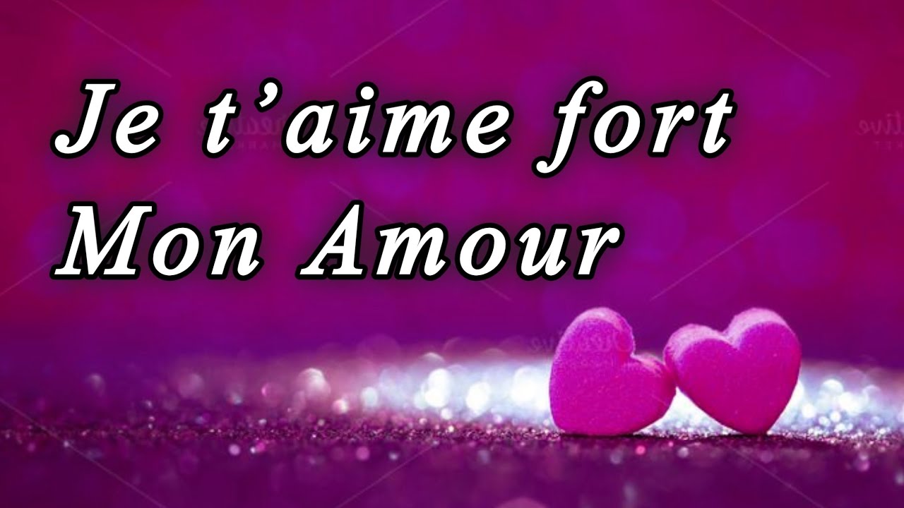 je t'aime fort mon amour 💕 lettre d'amour 💖 mots d'amour ️ message d