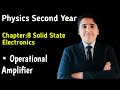 Physics Second Year|Chapter 8 Solid State Electronics|Operational Amplifier