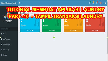 PART 10 TUTORIAL MEMBUAT APLIKASI LAUNDRY DENGAN PHP MYSQLI   TAMPIL TRANSAKSI LAUNDRY