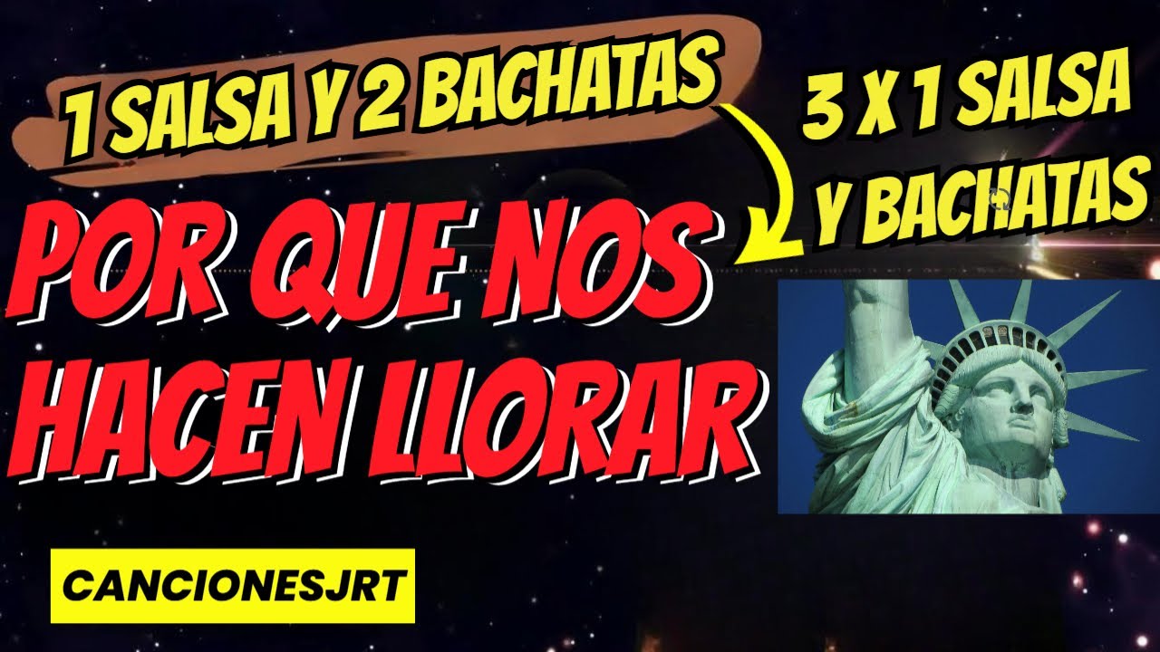 Por que nos hacen llorar-3 X 1 | 2 Bachatas y 1 salsa | ESTRENOS | Un trio de Bachatas y Salsa