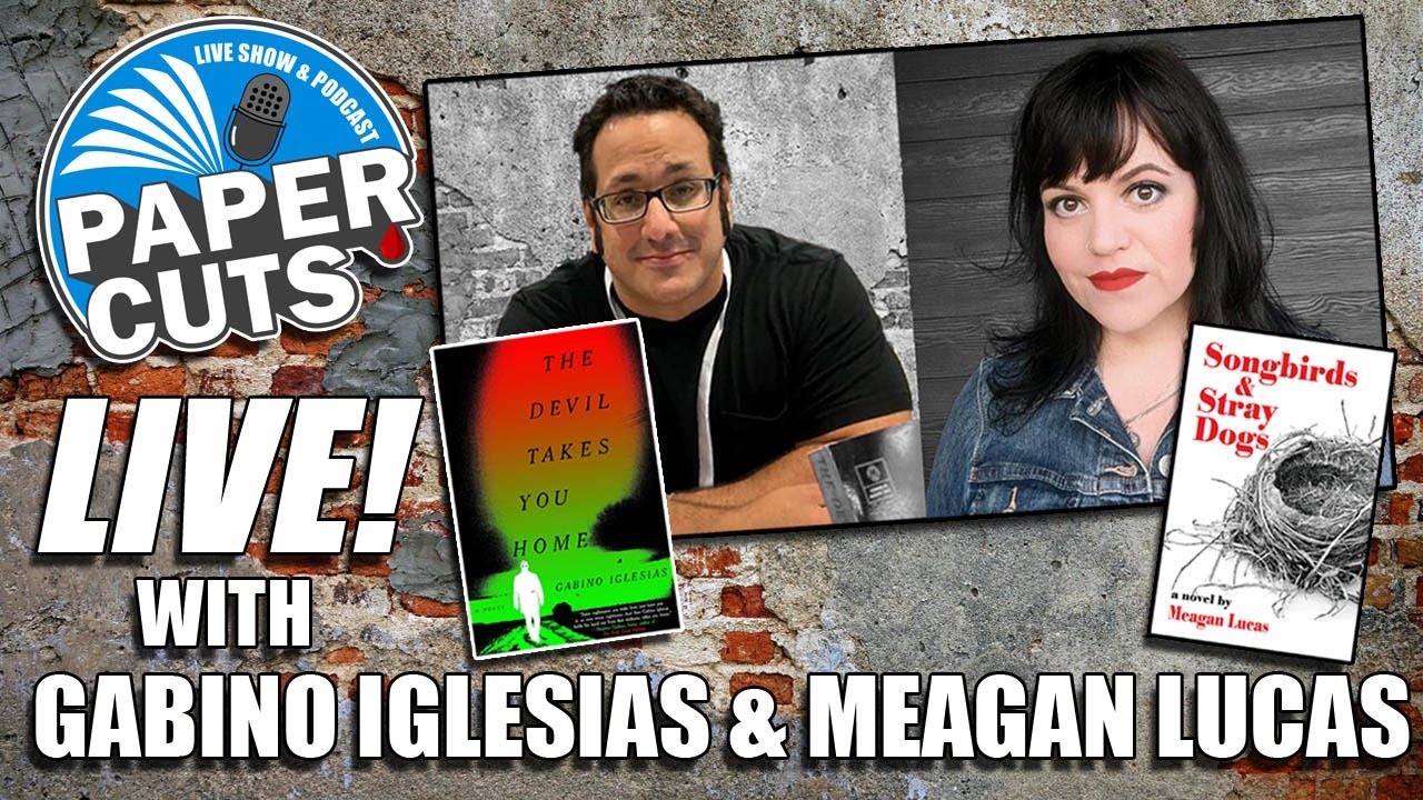 Episode 34: Author Interview: Gabino Iglesias & Meagan Lucas