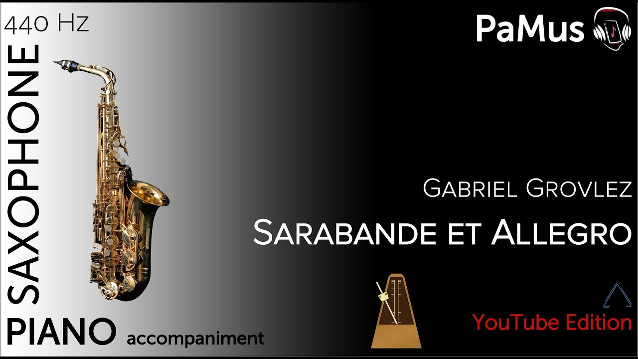 Gabriel Grovlez: Sarabande et Allegro for saxophone and piano, accompaniment 440Hz
