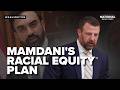 DOJ to 'REVIEW' Mamdani's racial equity plan