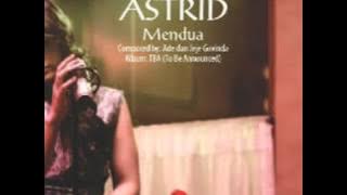 Download lagu astrid - mendua (new single).mp3