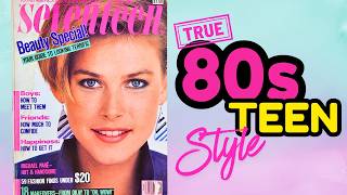 80s Seventeen Magazine | Style, Beauty & Real Teen Life 1984