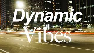 Dynamic Vibes - Groove - Pre Event Music
