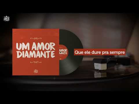 Um Amor Diamante (Canção de Presente)