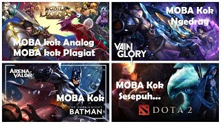 MOBA Kok Plagiat, MOBA Kok Batman, MOBA Kok Ngedrag, MOBA Kok Analog, MOBA Kok, MOBA Kok…